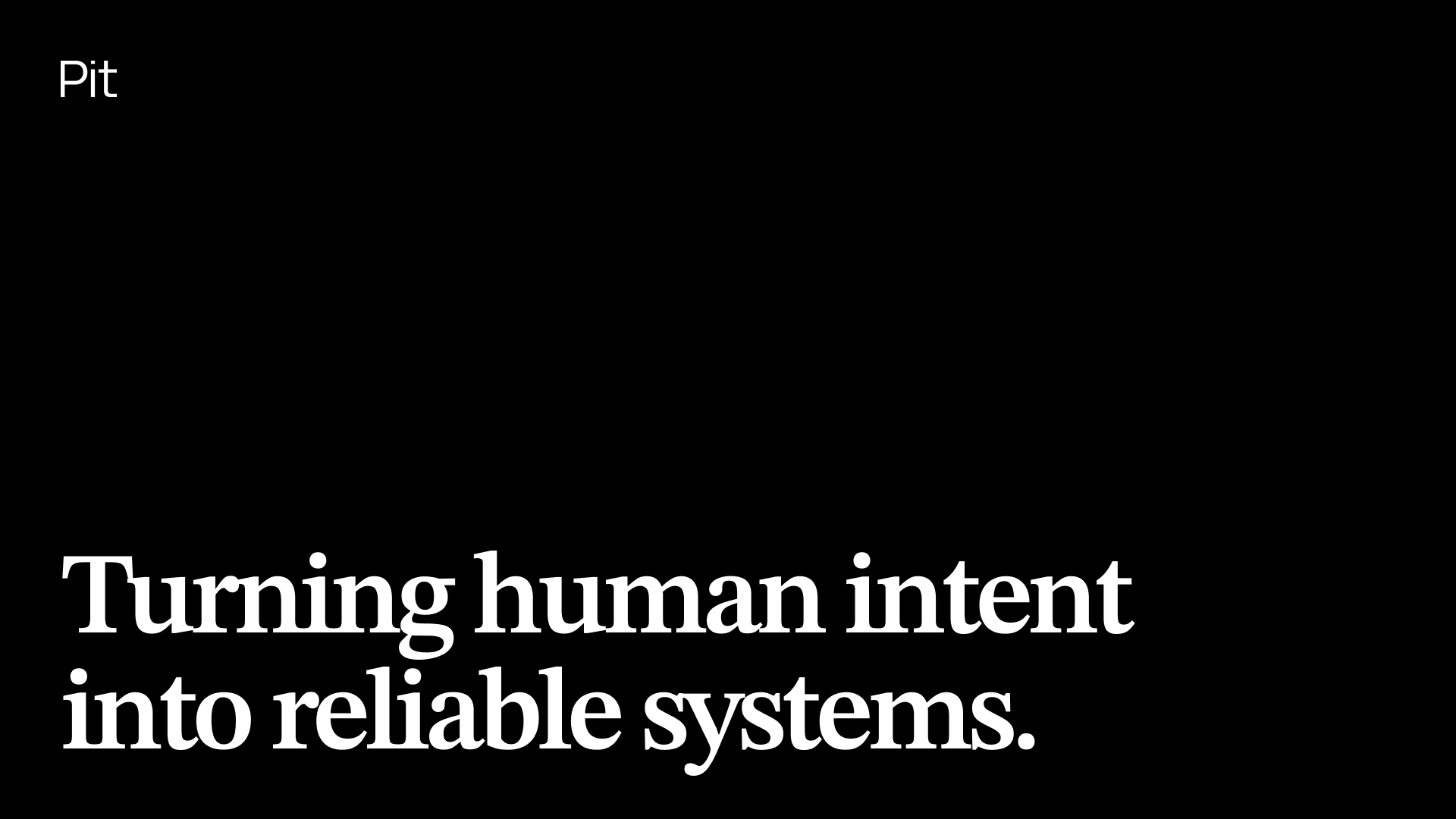 Slogan "Turning human intent into reliable software."